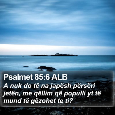 Psalmet 85:6 ALB Bible Verse Image