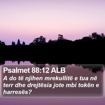 Psalmet 88:12 ALB Bible Verse Image