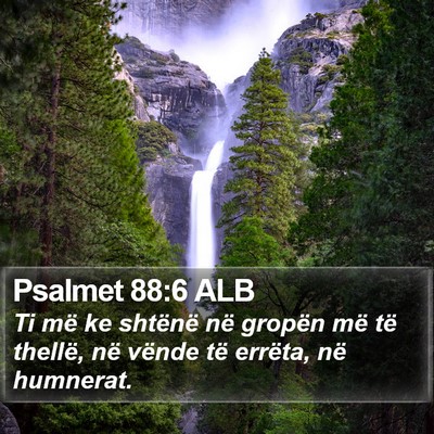 Psalmet 88:6 ALB Bible Verse Image