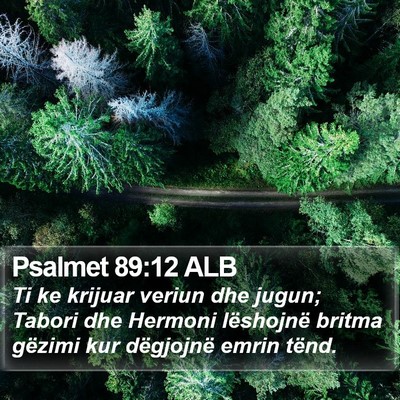 Psalmet 89:12 ALB Bible Verse Image