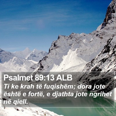Psalmet 89:13 ALB Bible Verse Image