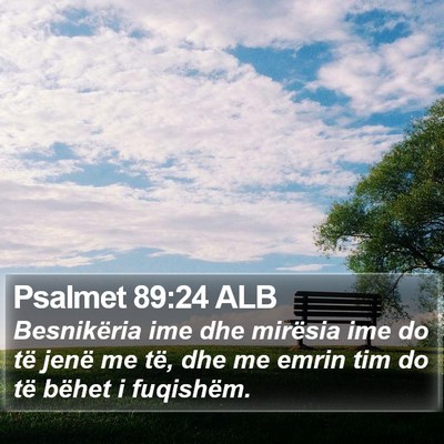 Psalmet 89:24 ALB Bible Verse Image