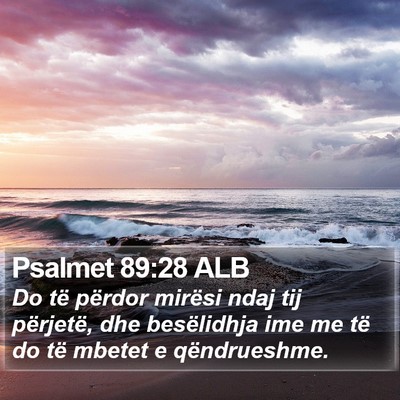 Psalmet 89:28 ALB Bible Verse Image