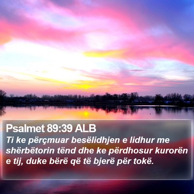 Psalmet 89:39 ALB Bible Verse Image