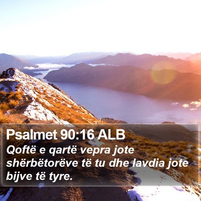 Psalmet 90:16 ALB Bible Verse Image