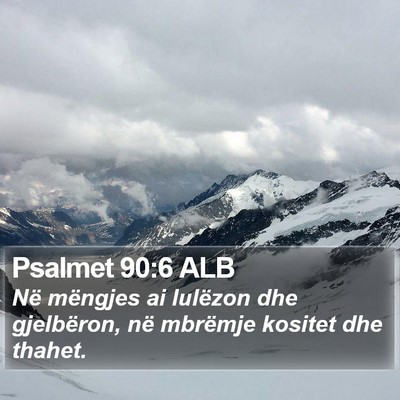 Psalmet 90:6 ALB Bible Verse Image