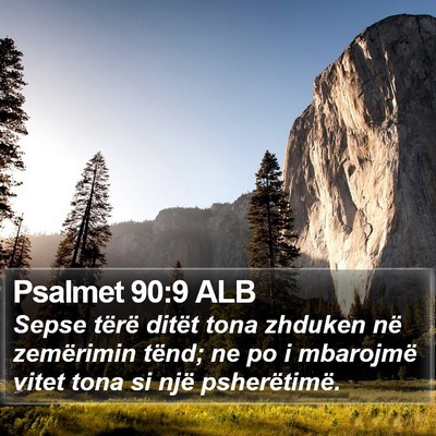 Psalmet 90:9 ALB Bible Verse Image
