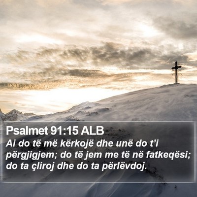 Psalmet 91:15 ALB Bible Verse Image