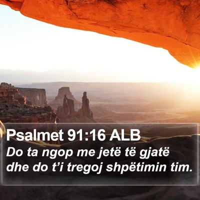 Psalmet 91:16 ALB Bible Verse Image