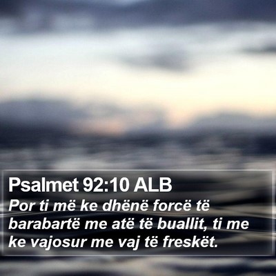 Psalmet 92:10 ALB Bible Verse Image