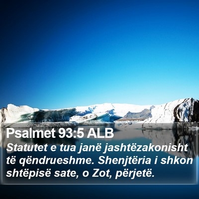 Psalmet 93:5 ALB Bible Verse Image