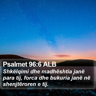 Psalmet 96:6 ALB Bible Verse Image