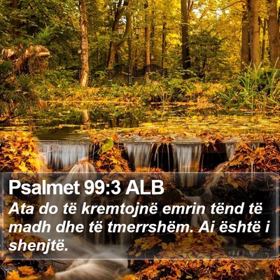 Psalmet 99:3 ALB Bible Verse Image