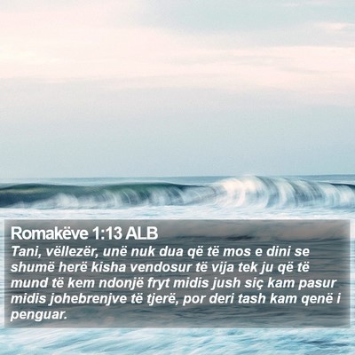 Romakëve 1:13 ALB Bible Verse Image