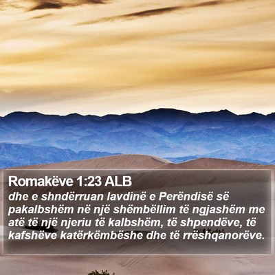 Romakëve 1:23 ALB Bible Verse Image