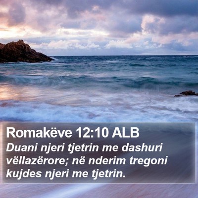 Romakëve 12:10 ALB Bible Verse Image
