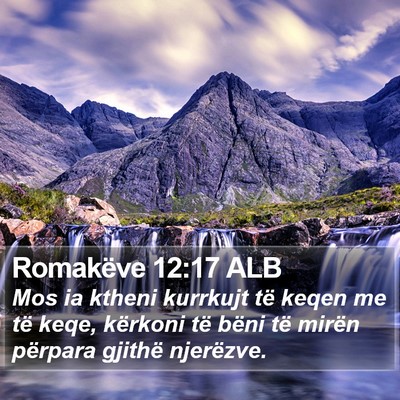 Romakëve 12:17 ALB Bible Verse Image