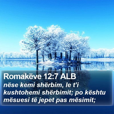 Romakëve 12:7 ALB Bible Verse Image