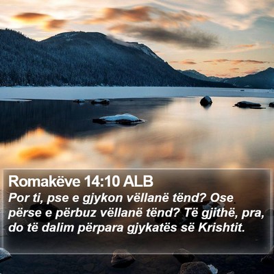 Romakëve 14:10 ALB Bible Verse Image