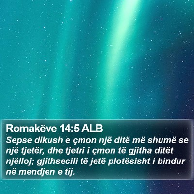 Romakëve 14:5 ALB Bible Verse Image