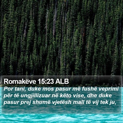 Romakëve 15:23 ALB Bible Verse Image