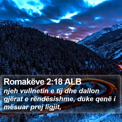 Romakëve 2:18 ALB Bible Verse Image