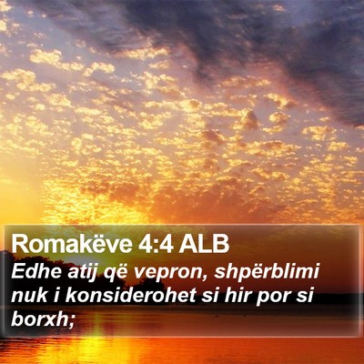 Romakëve 4:4 ALB Bible Verse Image