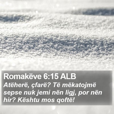 Romakëve 6:15 ALB Bible Verse Image