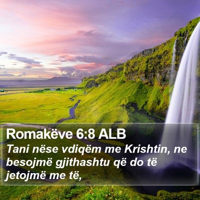 Romakëve 6:8 ALB Bible Verse Image
