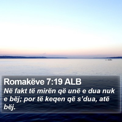Romakëve 7:19 ALB Bible Verse Image