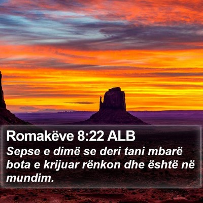 Romakëve 8:22 ALB Bible Verse Image