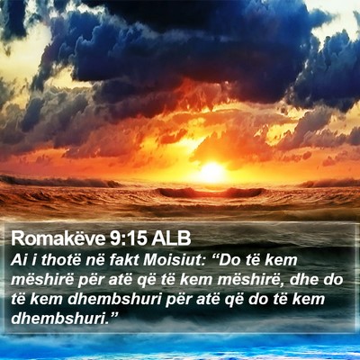 Romakëve 9:15 ALB Bible Verse Image