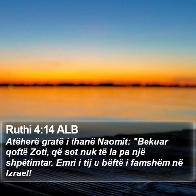 Ruthi 4:14 ALB Bible Verse Image
