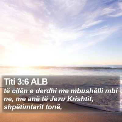 Titi 3:6 ALB Bible Verse Image