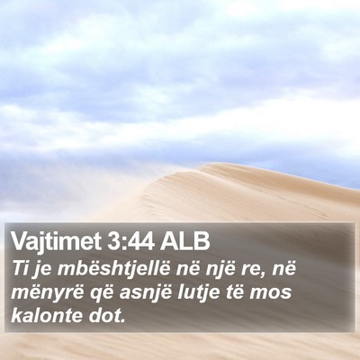 Vajtimet 3:44 ALB Bible Verse Image
