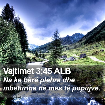 Vajtimet 3:45 ALB Bible Verse Image