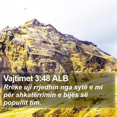 Vajtimet 3:48 ALB Bible Verse Image