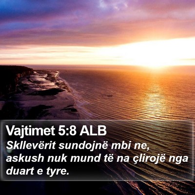 Vajtimet 5:8 ALB Bible Verse Image