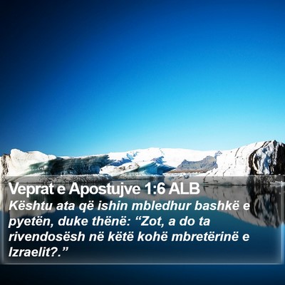 Veprat e Apostujve 1:6 ALB Bible Verse Image
