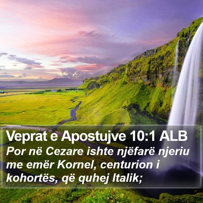 Veprat e Apostujve 10:1 ALB Bible Verse Image