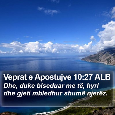 Veprat e Apostujve 10:27 ALB Bible Verse Image