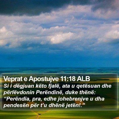 Veprat e Apostujve 11:18 ALB Bible Verse Image