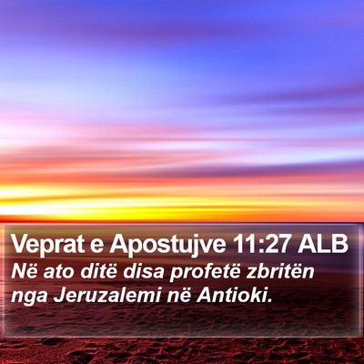 Veprat e Apostujve 11:27 ALB Bible Verse Image