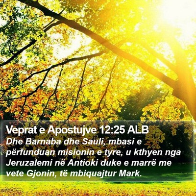 Veprat e Apostujve 12:25 ALB Bible Verse Image