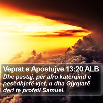 Veprat e Apostujve 13:20 ALB Bible Verse Image