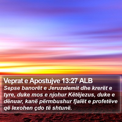 Veprat e Apostujve 13:27 ALB Bible Verse Image