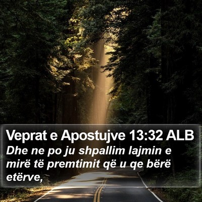 Veprat e Apostujve 13:32 ALB Bible Verse Image