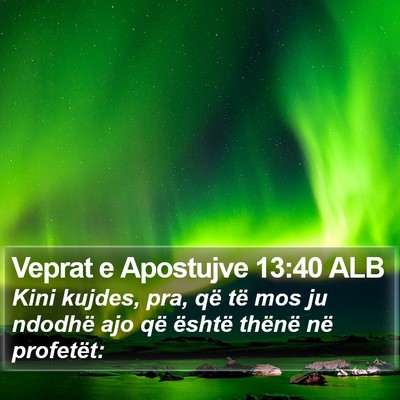 Veprat e Apostujve 13:40 ALB Bible Verse Image