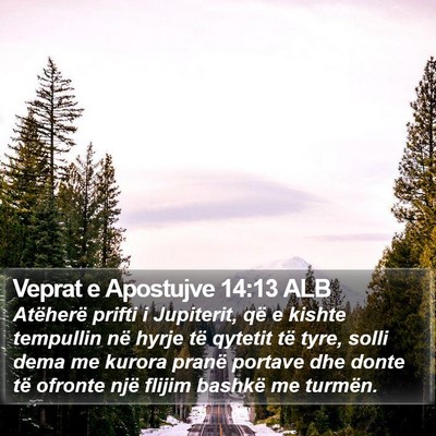 Veprat e Apostujve 14:13 ALB Bible Verse Image