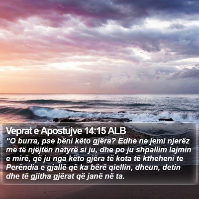 Veprat e Apostujve 14:15 ALB Bible Verse Image